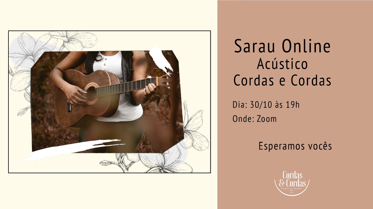 Sarau online Acústico Cordas & Cordas!